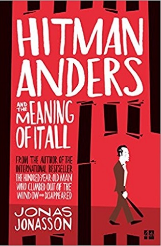 hitman anders and the meaning of it all by jonas jonasson